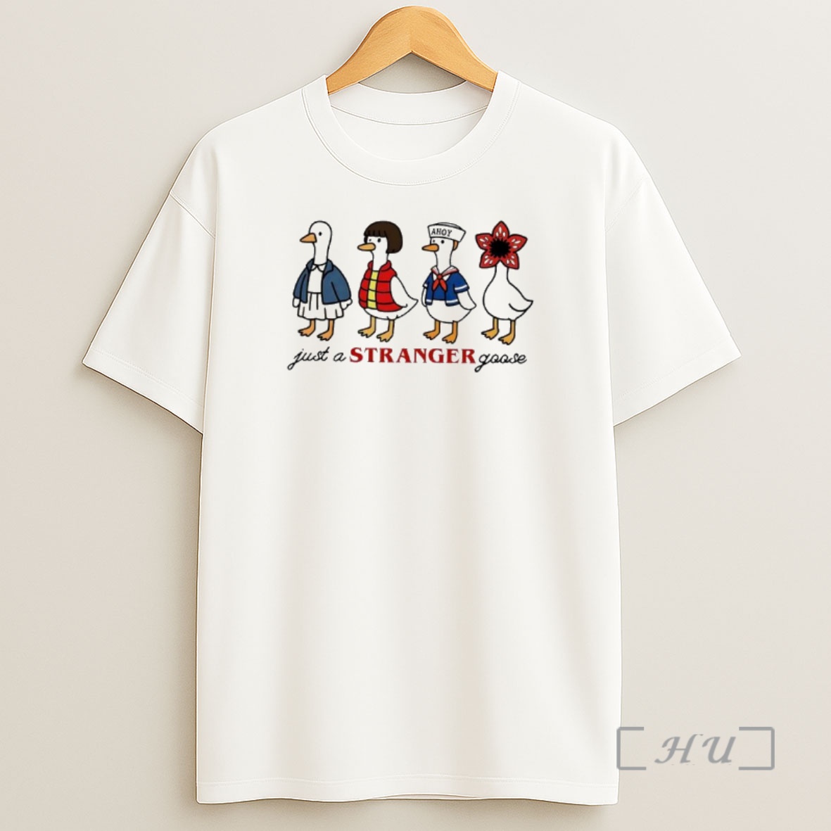 Officials Just A Stranger Goose Stranger Things Cartoon Shirt Sweatshirt Tee