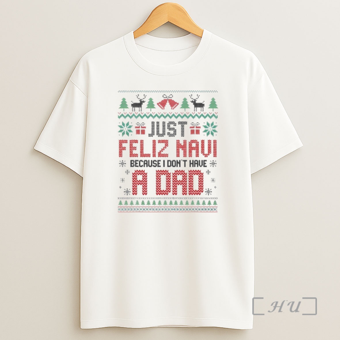 Officials Just Feliz Navi Because I Dont Have A Dad Spanish Christmas Premium Shirt Sweatshirt Tee