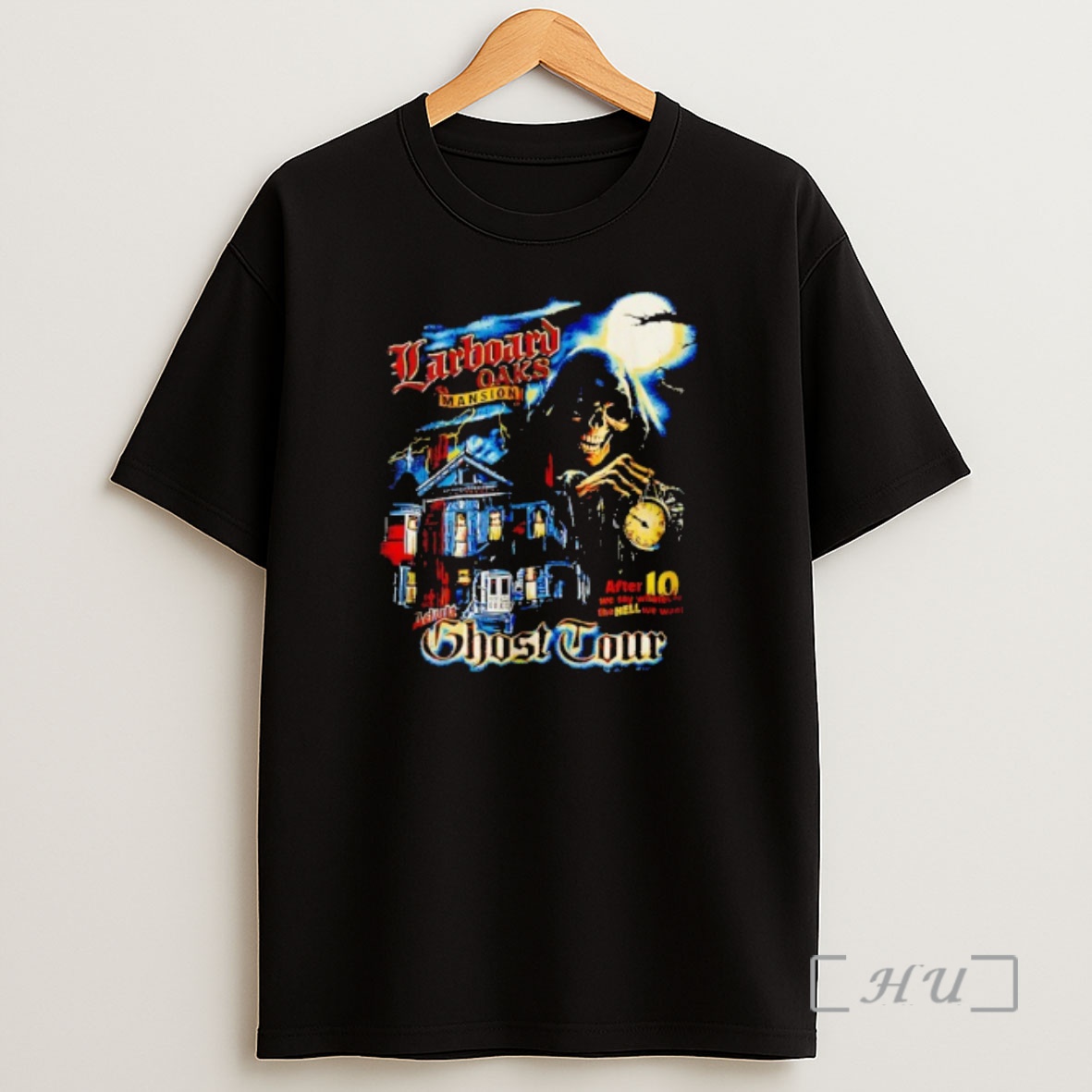 Officials Larboard Oaks Mansion 10 We Say Whatever The Hell We Want Ghost Tour After Shirt Sweatshirt Tee
