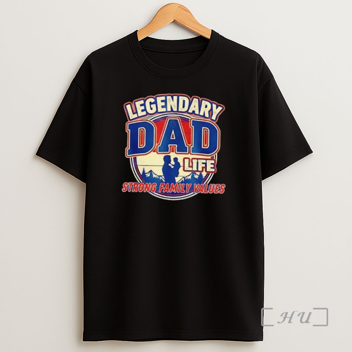 Officials Legendary Dad Life Strong Family Values Graphic Shirt Sweatshirt Tee