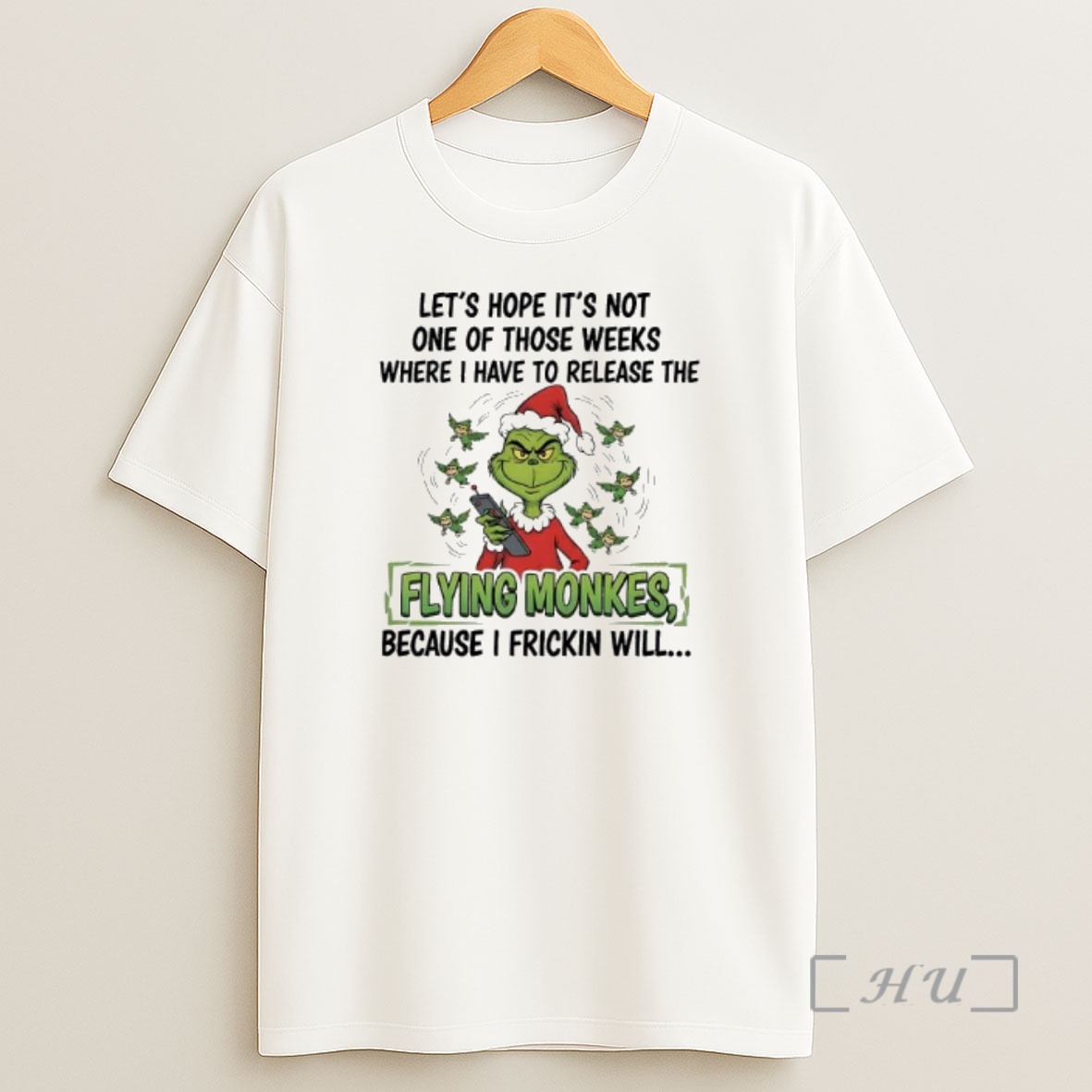Officials Lets Hope Its Not One Of Those Weeks Where I Have To Release The Flying Monkes Grinch Shirt Sweatshirt Tee