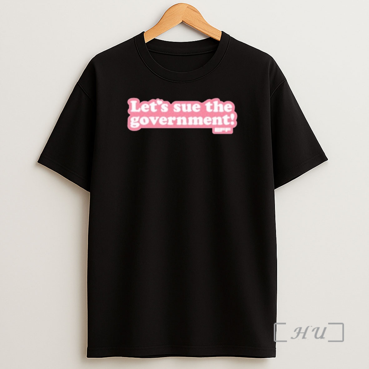 Officials Lets Sue The Government Eff Shirt Sweatshirt Tee