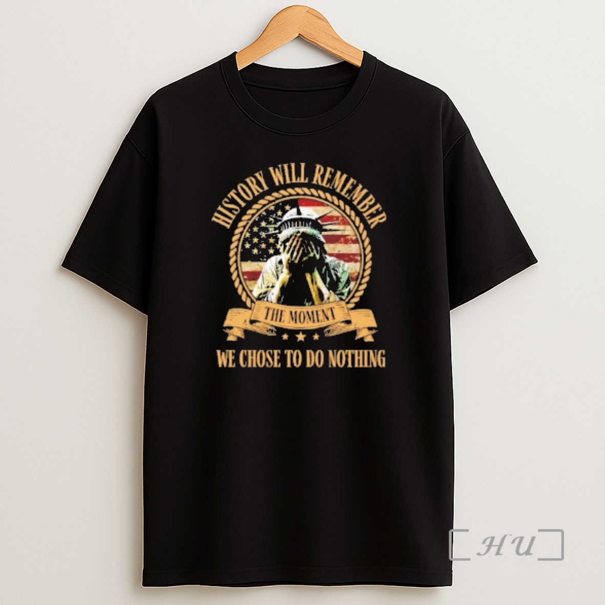 Officials Liberty Of Statue History Will Remember The Moment We Choose To Do Nothing Premium Shirt Sweatshirt Tee