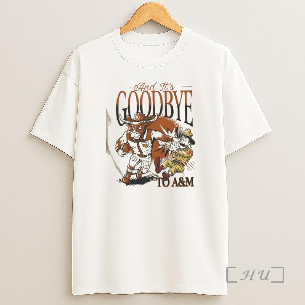 Officials Longhorns Beat Aggies And Its Goodbye To Am Mascot Premium Shirt Sweatshirt Tee
