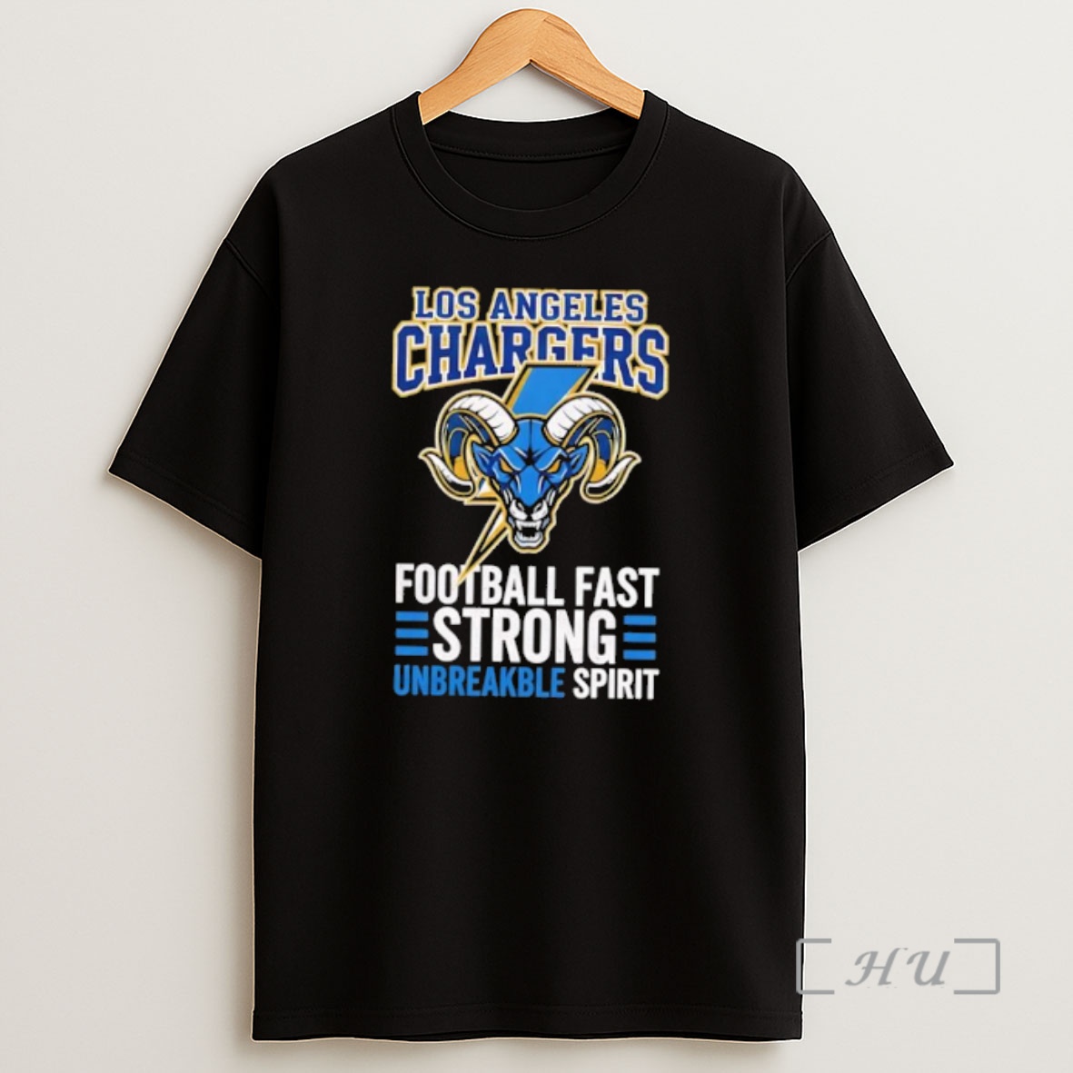 Officials Los Angeles Chargers Football Fast Strong Unbreakable Spirit Shirt Sweatshirt Tee