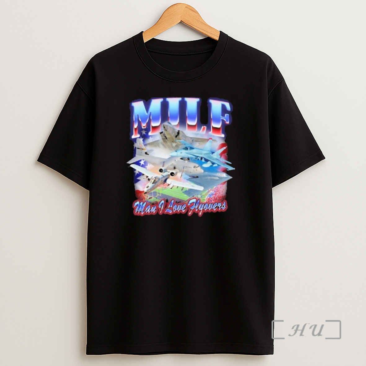 Officials Milf Man I Love Flyovers Us Air Force Shirt Sweatshirt Tee