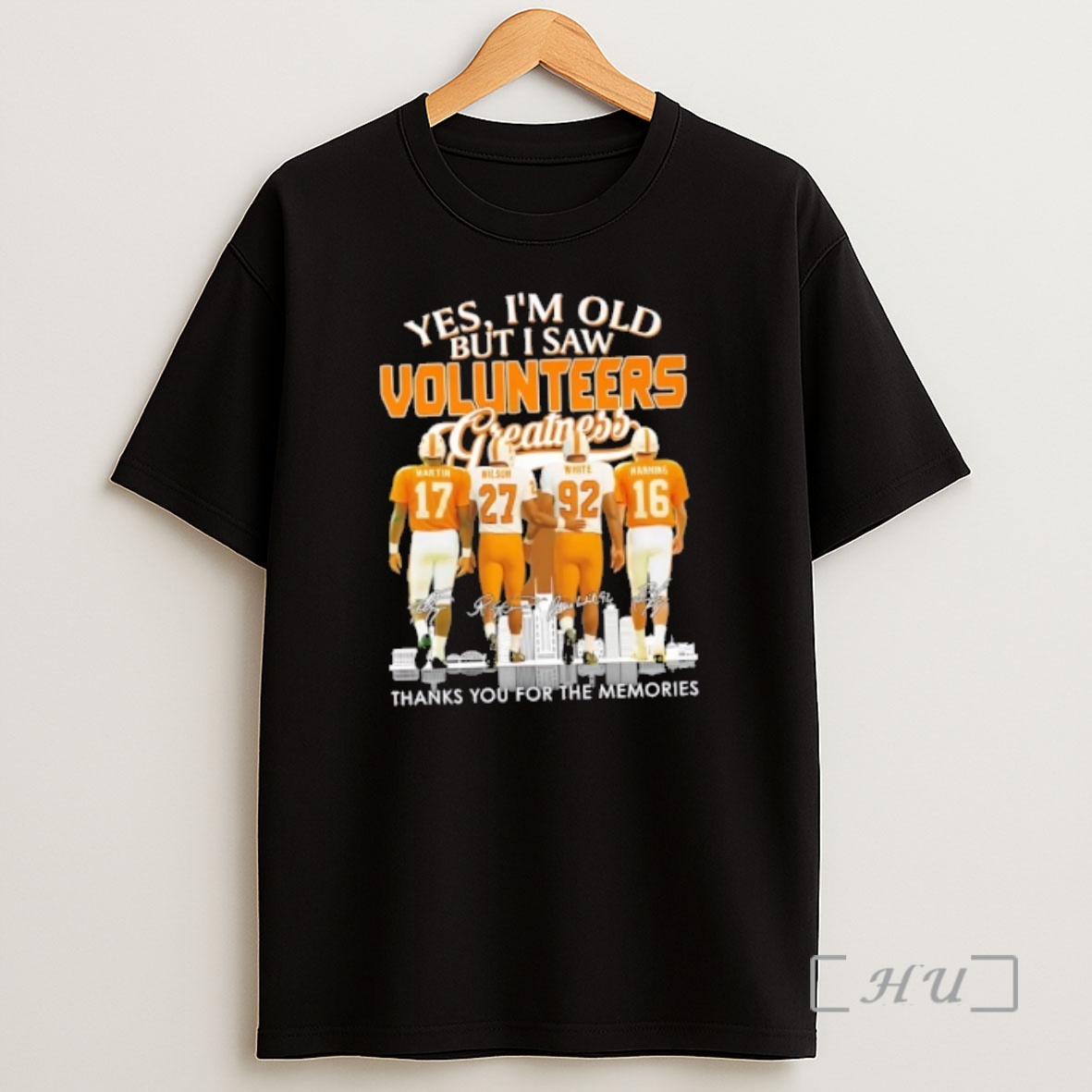 Officials Martin Wilson White Manning Yes Im Old But I Saw Tennessee Volunteers Greatness Thank You For The Memories Skyline Shirt Sweatshirt Tee