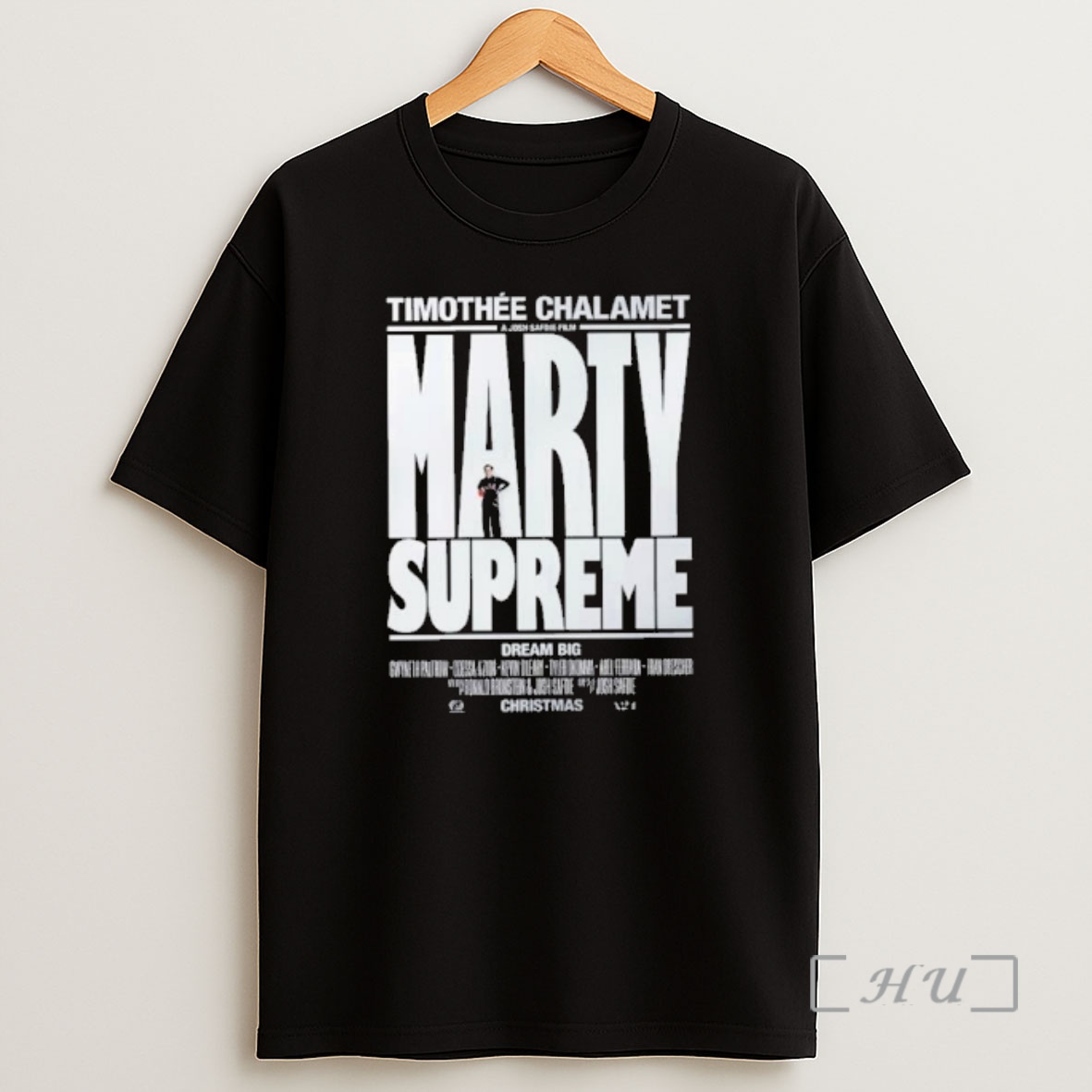 Officials Marty Supreme Dream Big A Josh Safdie Movie Starring Timothee Chalamet Shirt Sweatshirt Tee