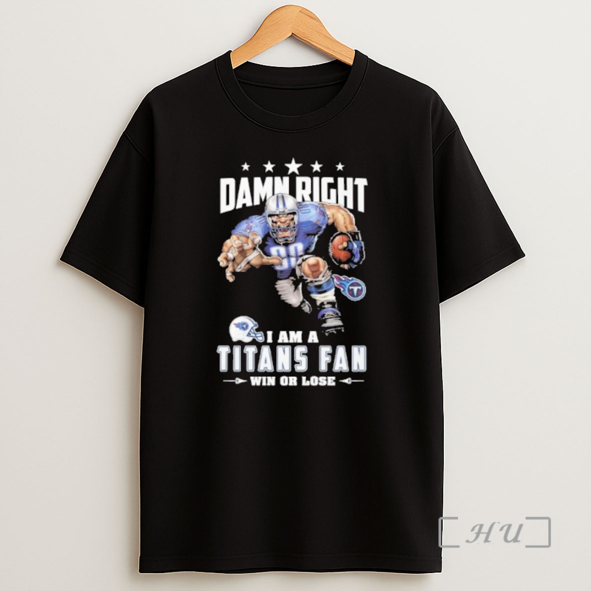 Officials Mascot Damn Right I Am A Titans Fan Win Or Lose Shirt Sweatshirt Tee