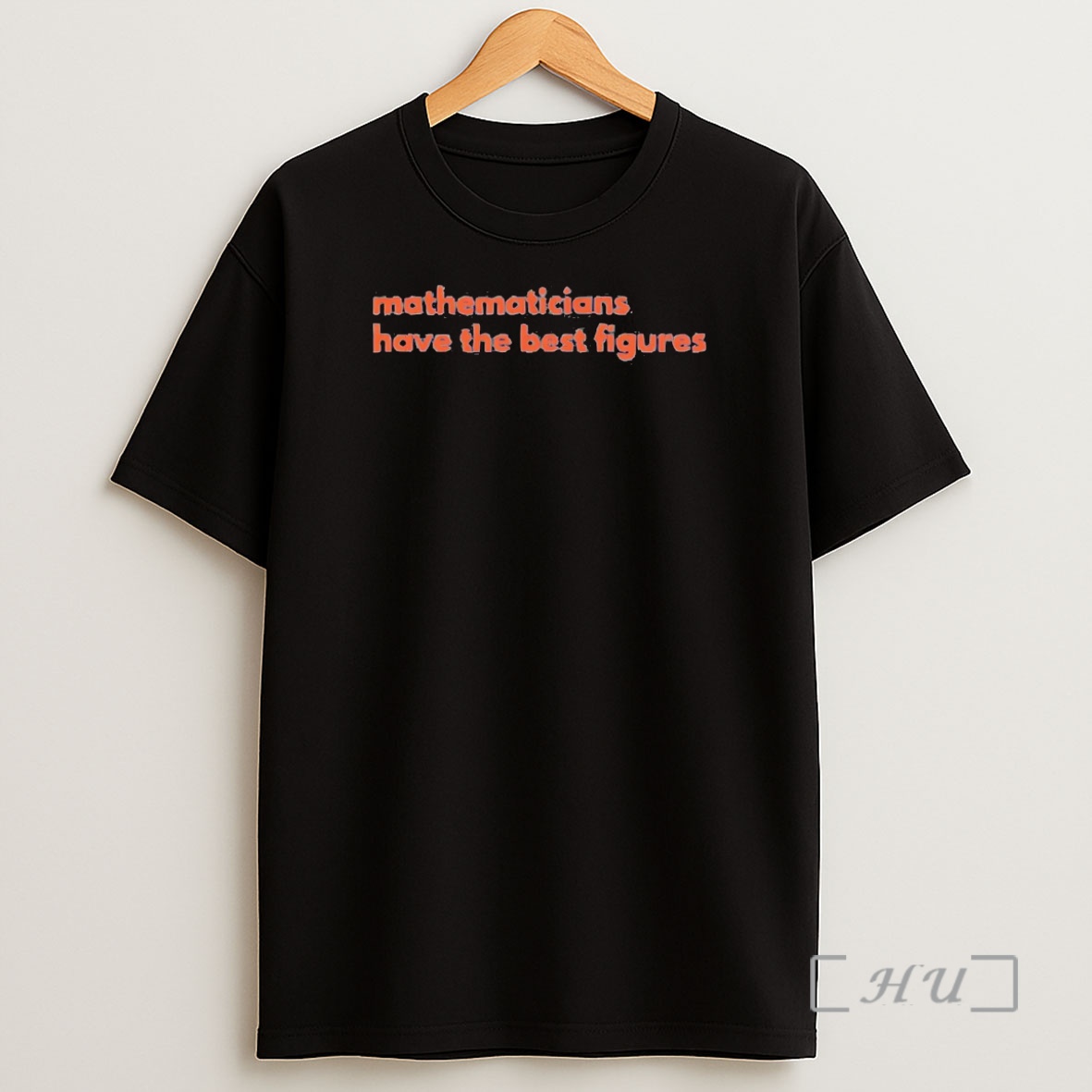 Officials Mathematicians Have The Best Figures Premium Shirt Sweatshirt Tee
