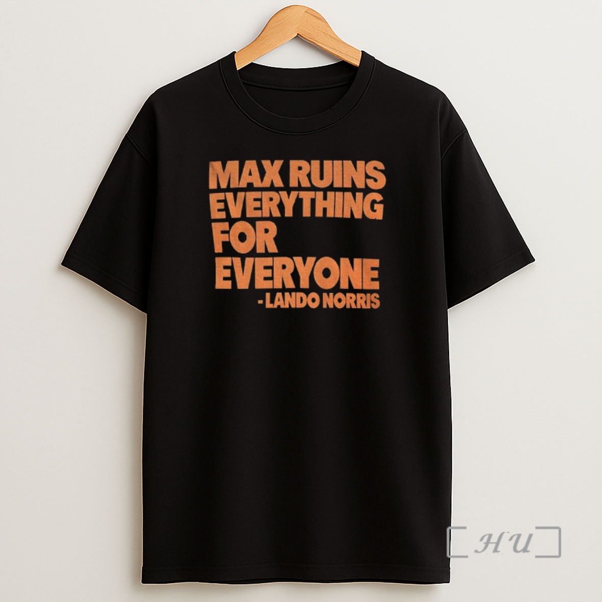 Officials Max Ruins Everything For Everyone Lando Quote Premium Shirt Sweatshirt Tee
