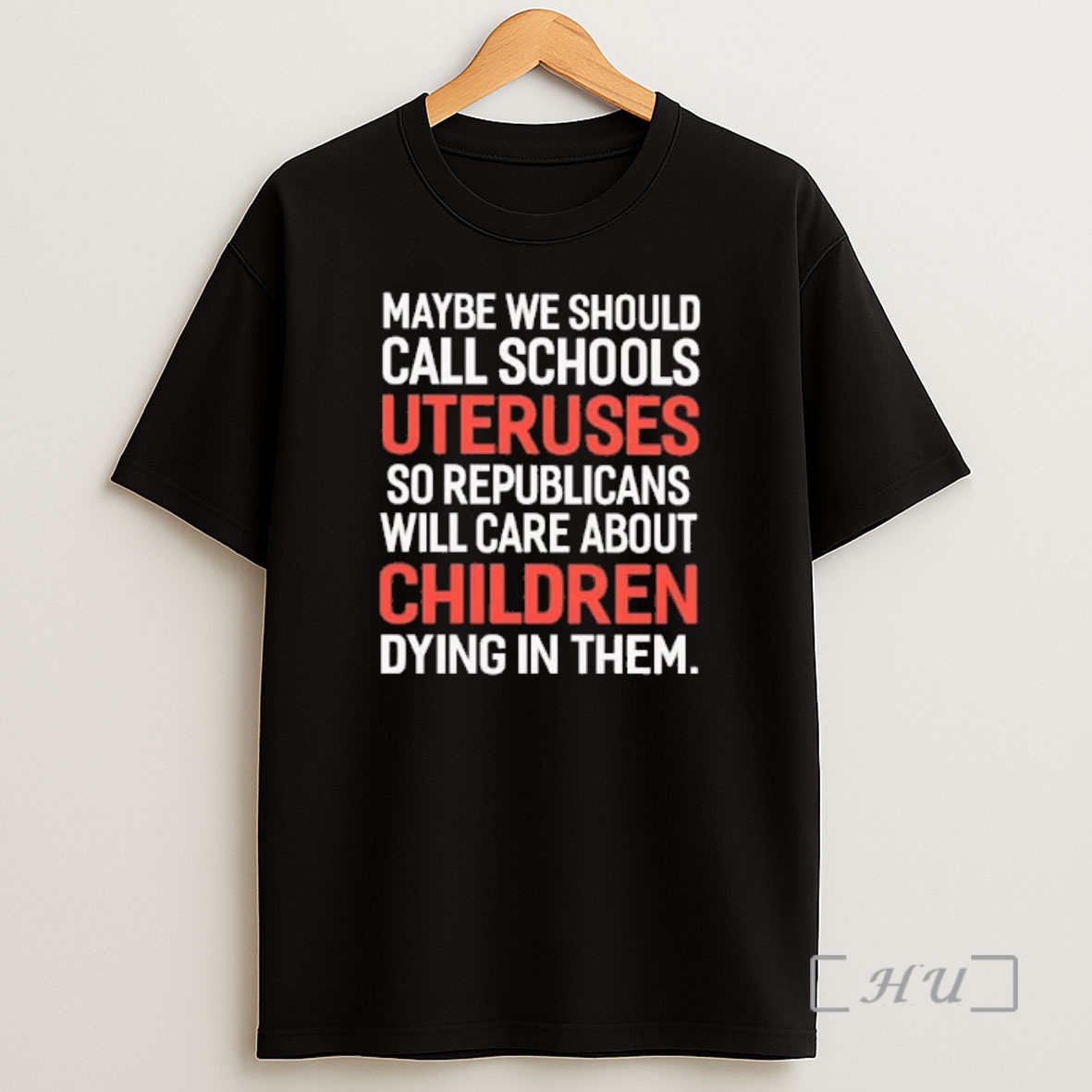 Officials Maybe We Should Call Schools Uteruses So Republicans Will Care About Children Shirt Sweatshirt Tee