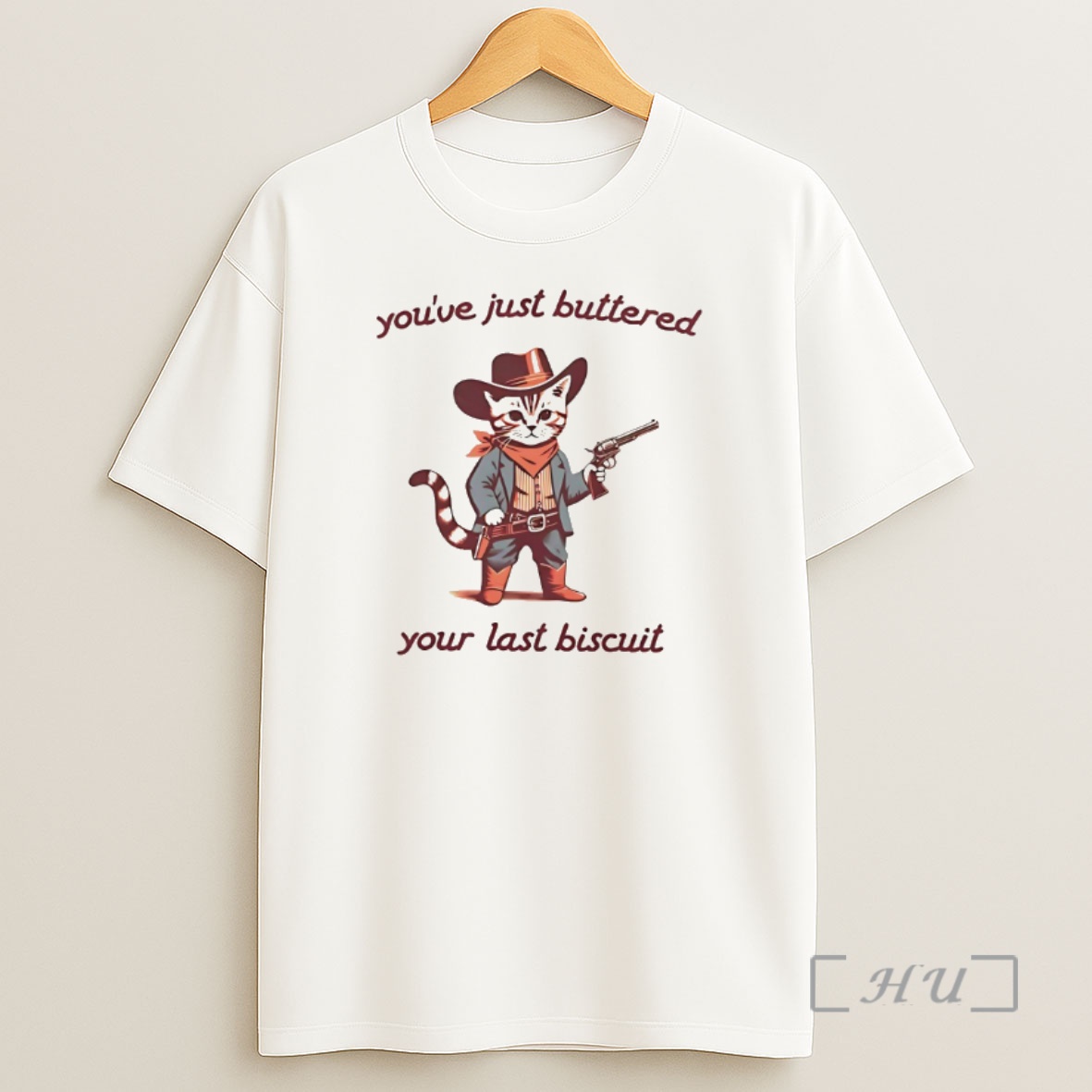 Officials Meow Cowboy Youve Just Buttered Your Last Biscuit Shirt Sweatshirt Tee