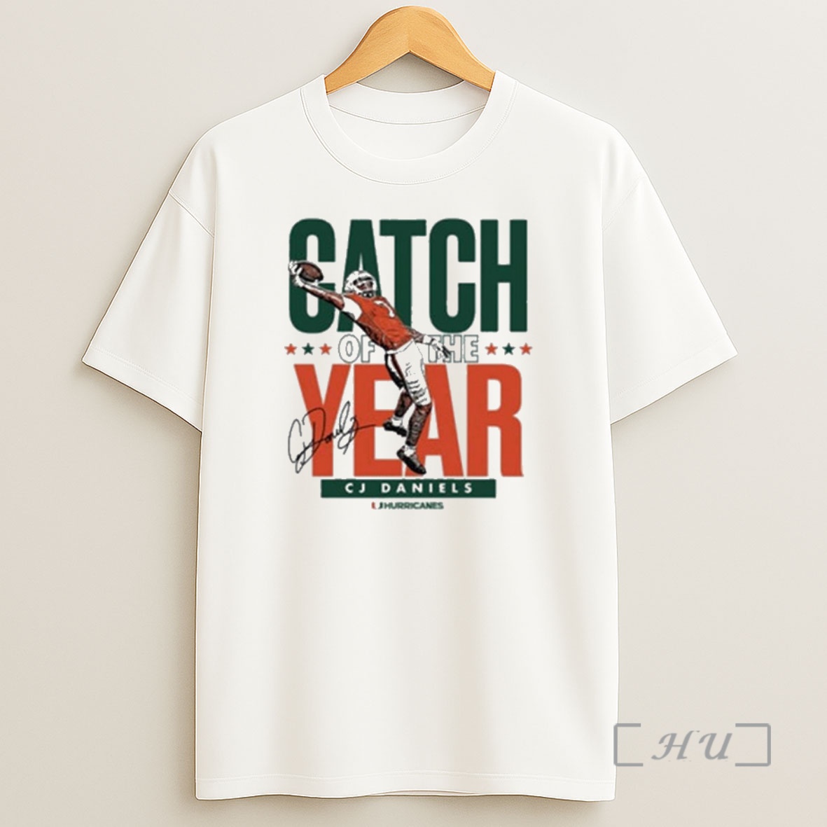 Officials Miami Hurricanes Cj Daniels Catch Of The Year Signature 2025 Shirt Sweatshirt Tee