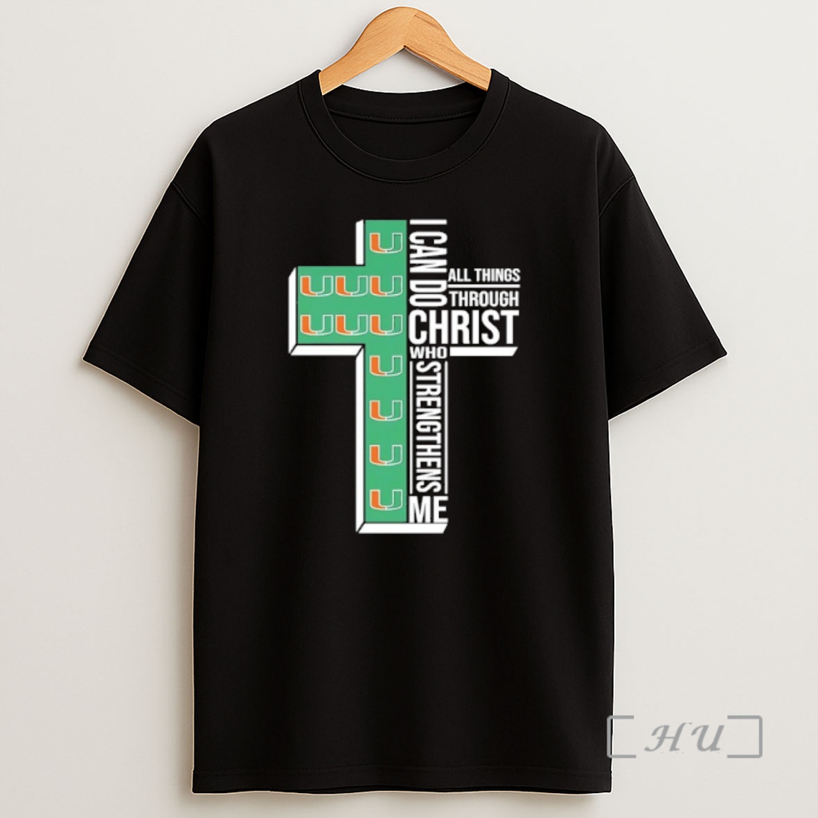 Officials Miami Hurricanes Cross I Can Do All Things Through Christ Who Strengthen Me Shirt Sweatshirt Tee