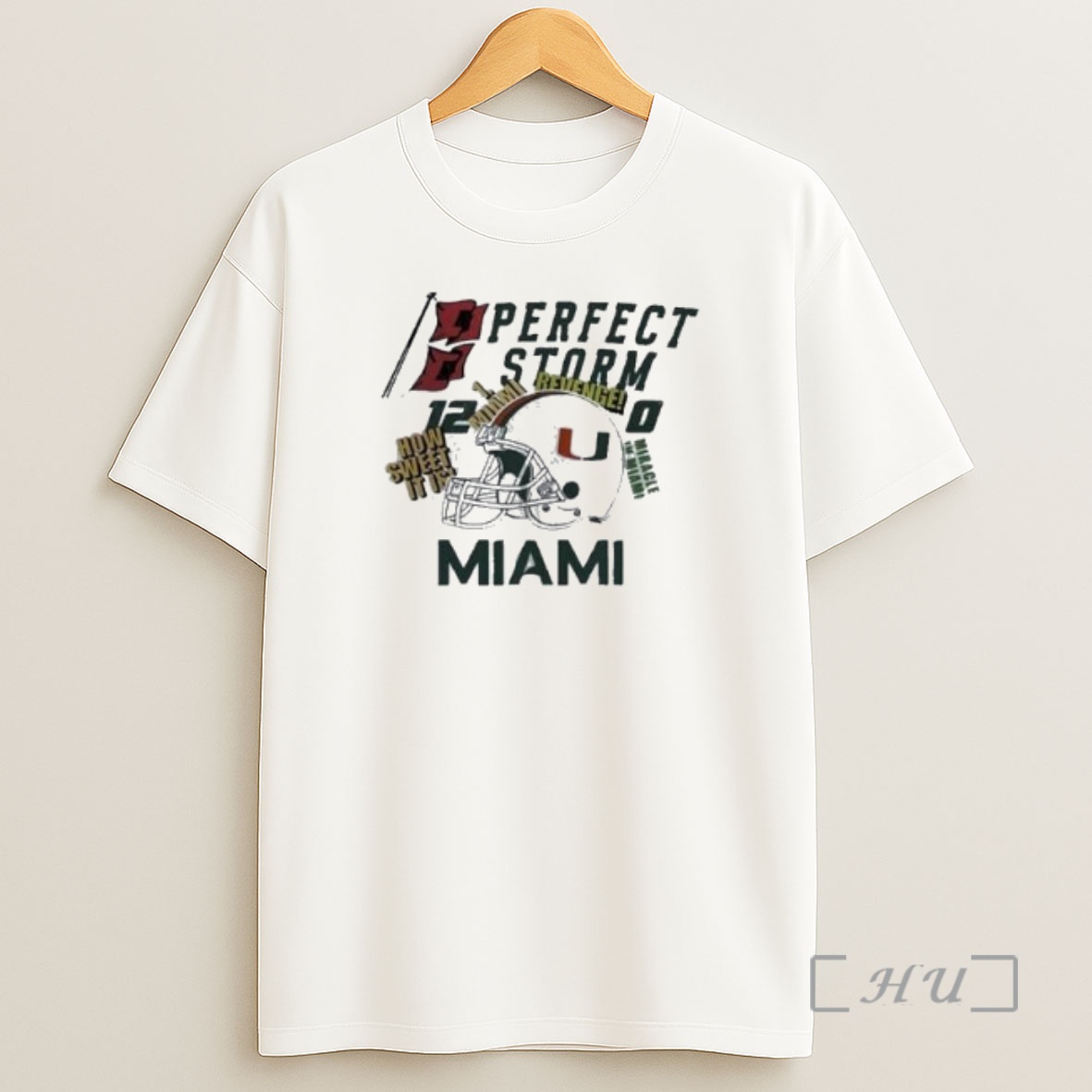 Officials Miami Hurricanes Perfect Storm How Sweet It Is Helmet Circle White Shirt Sweatshirt Tee