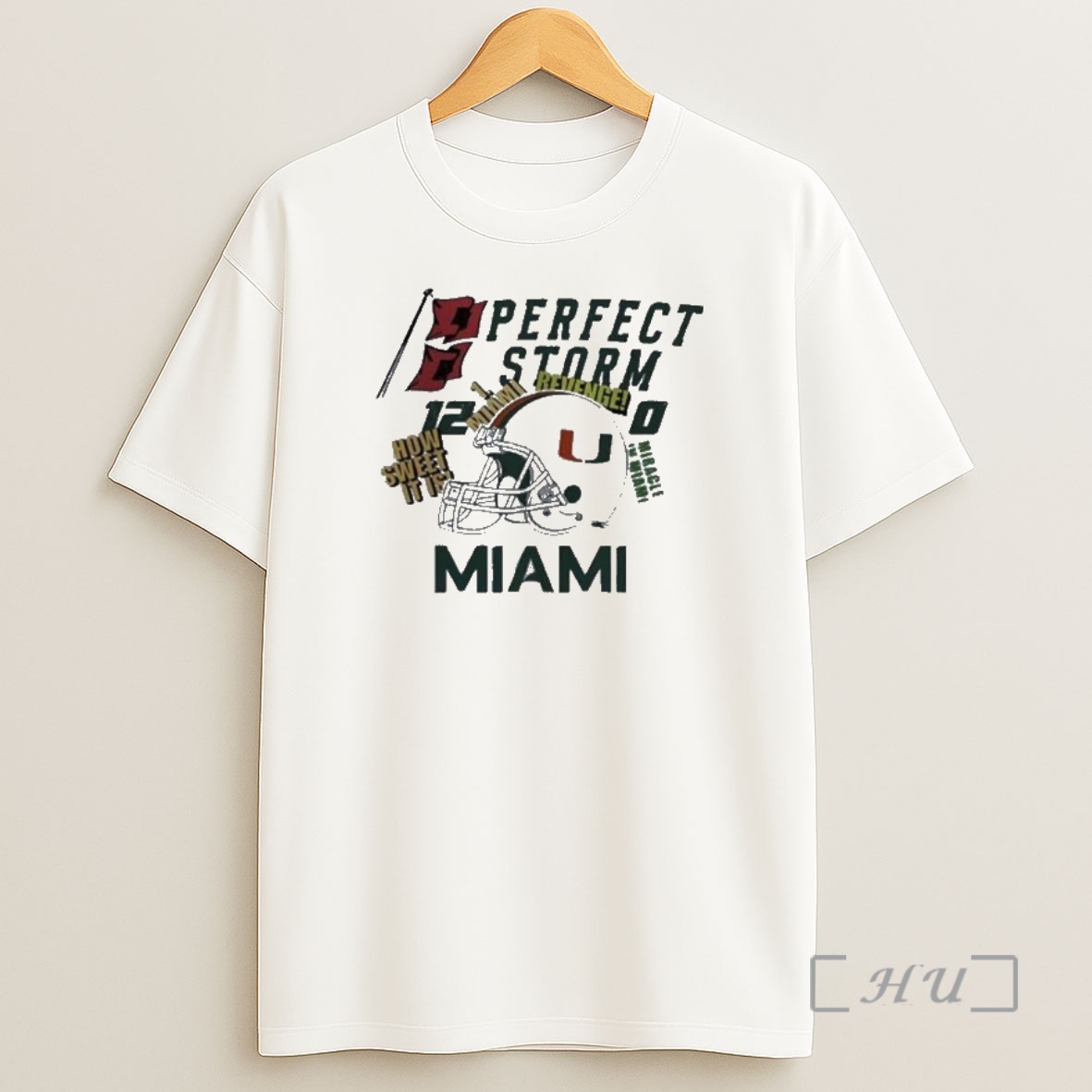 Officials Miami Hurricanes Perfect Storm How Sweet It Is Helmet Shirt Sweatshirt Tee