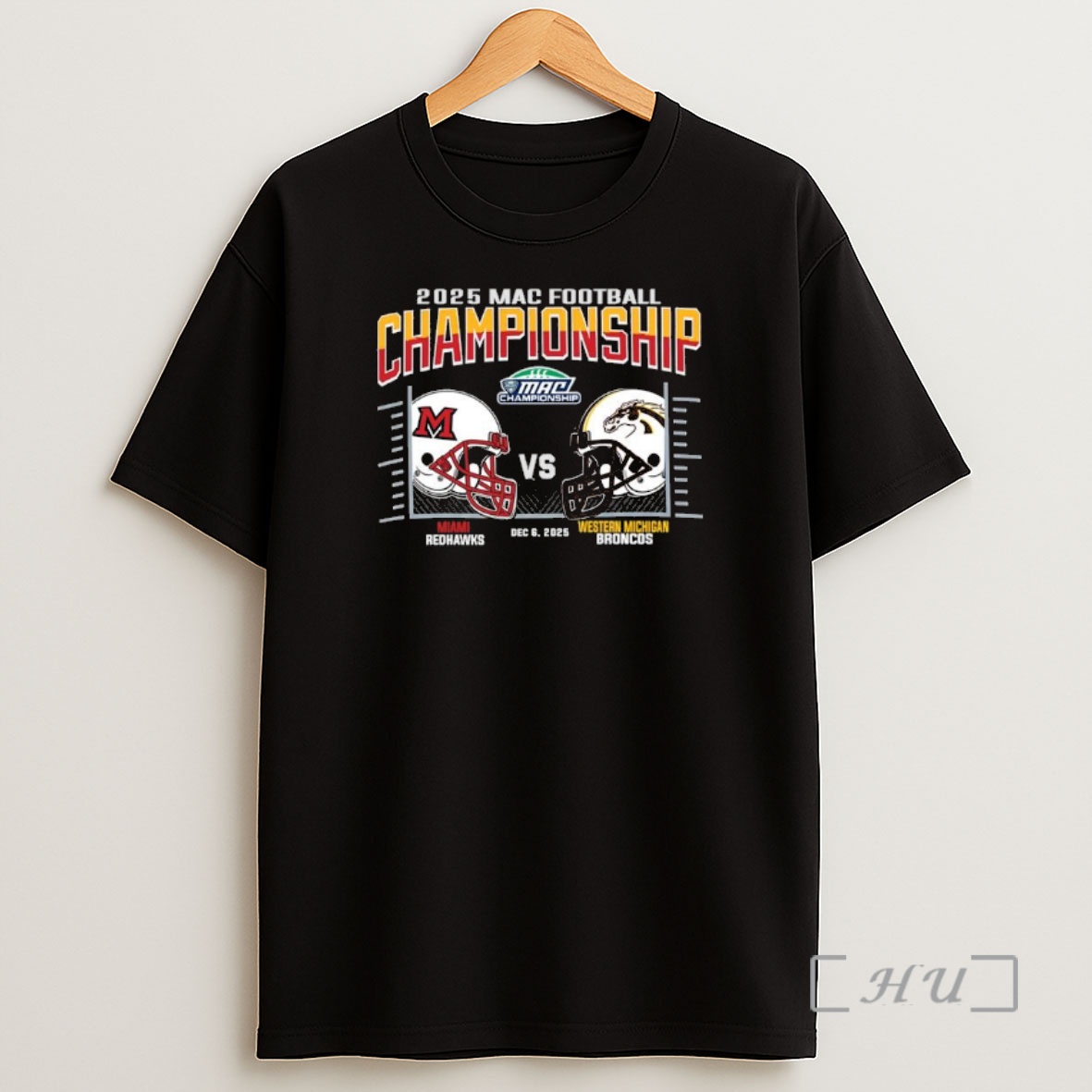 Officials Miami Redhawks Vs Western Michigan Broncos 2025 Mac Football Championship Matchup Premium Shirt Sweatshirt Tee