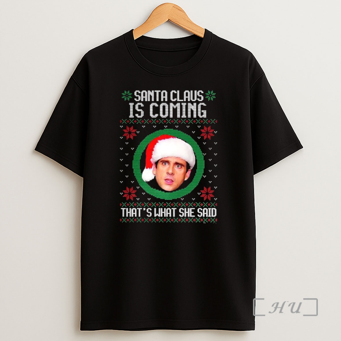 Officials Michael Scott The Office Santa Claus Is Coming Thats What She Said Meme Ugly Christmas Premium Shirt Sweatshirt Tee