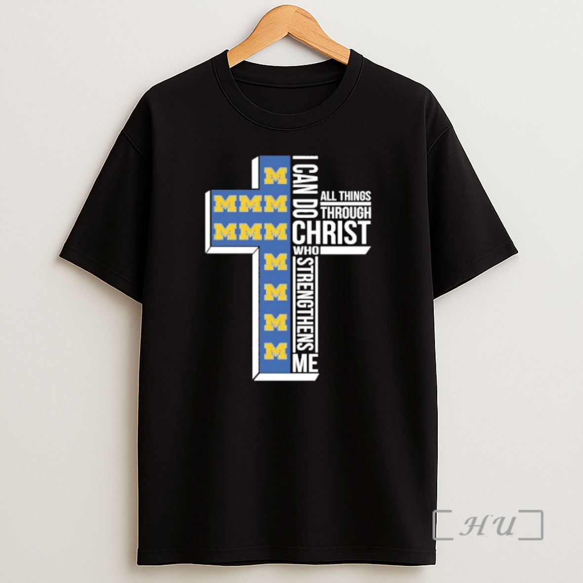 Officials Michigan Wolverines Cross I Can Do All Things Through Christ Who Strengthen Me Shirt Sweatshirt Tee