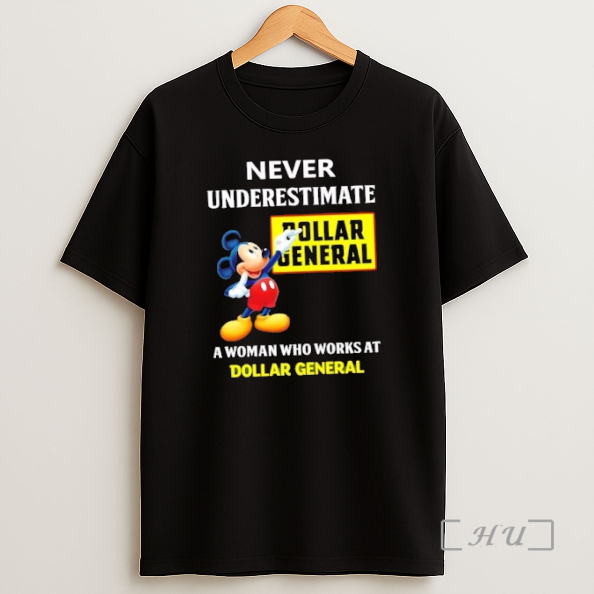Officials Mickey Never Underestimate Dollar General A Woman Who Works At Dollar General Shirt Sweatshirt Tee