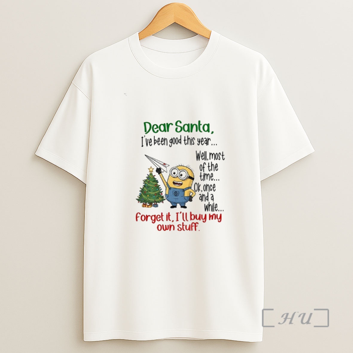Officials Minion Christmas Tree Dear Santa Ive Been Good This Year Well Most Of The Time Christmas Premium Shirt Sweatshirt Tee