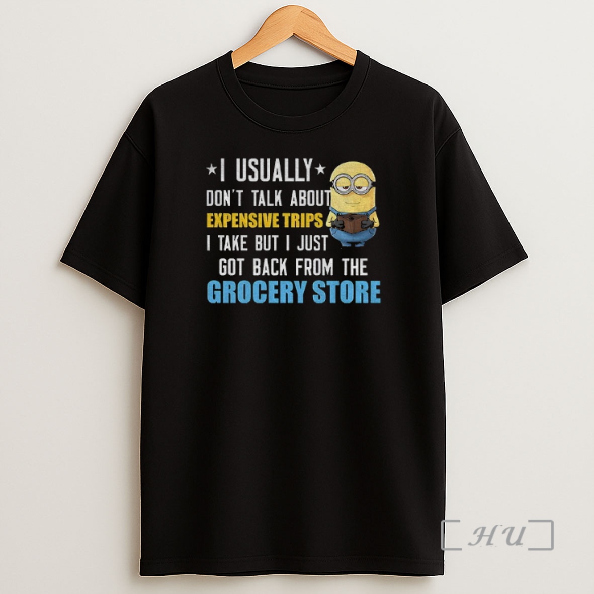 Officials Minion I Usually Dont Talk About Expensive Trips I Take But I Just Got Back From The Grocery Store Shirt Sweatshirt Tee
