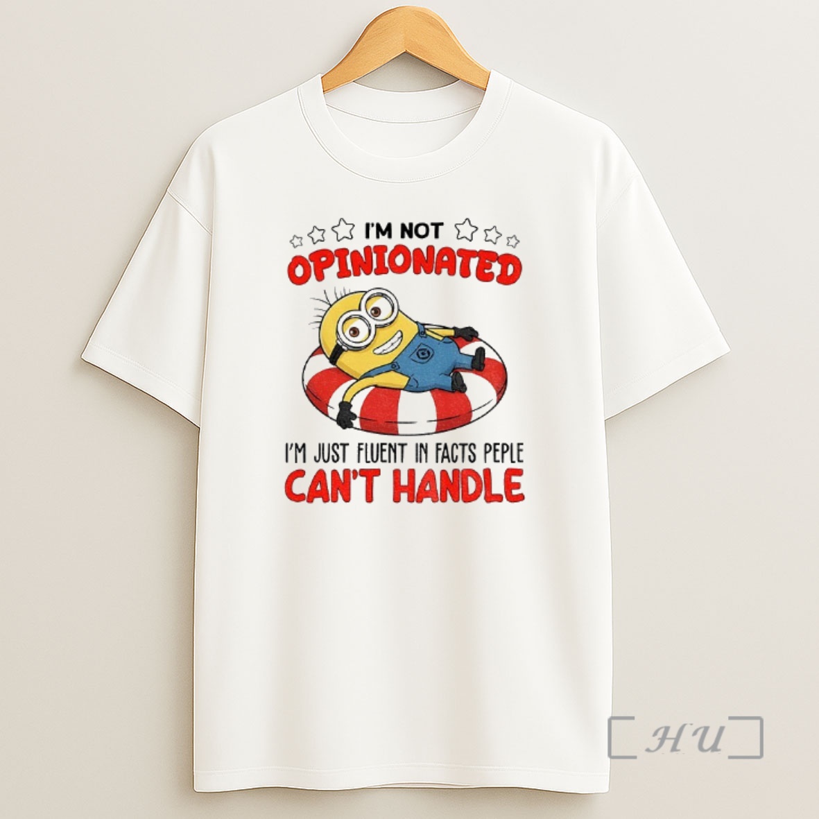 Officials Minion Im Not Opinionated Im Just Fluent In Facts Peple Cant Handle Shirt Sweatshirt Tee