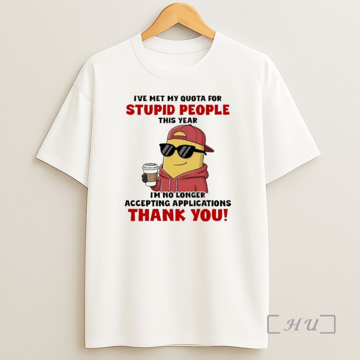 Officials Minion Ive Met My Quota For Stupid People This Year Im No Longer Accepting Shirt Sweatshirt Tee