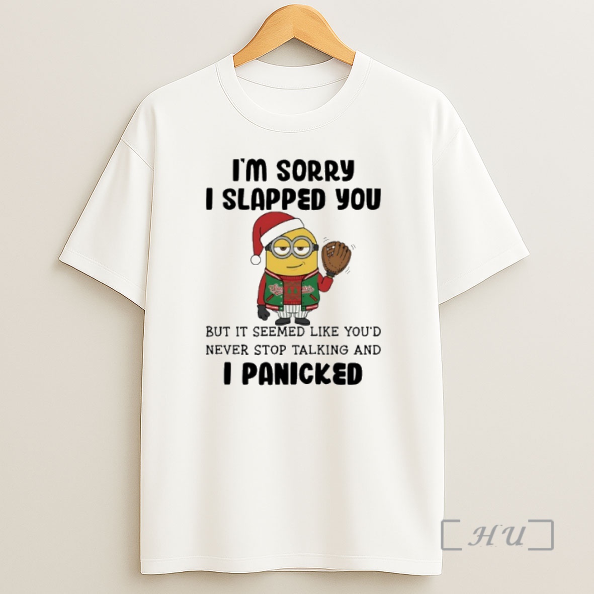 Officials Minion Santa Im Sorry I Slapped You But It Seemed Like Youd Never Stop Talking And I Panicked Shirt Sweatshirt Tee
