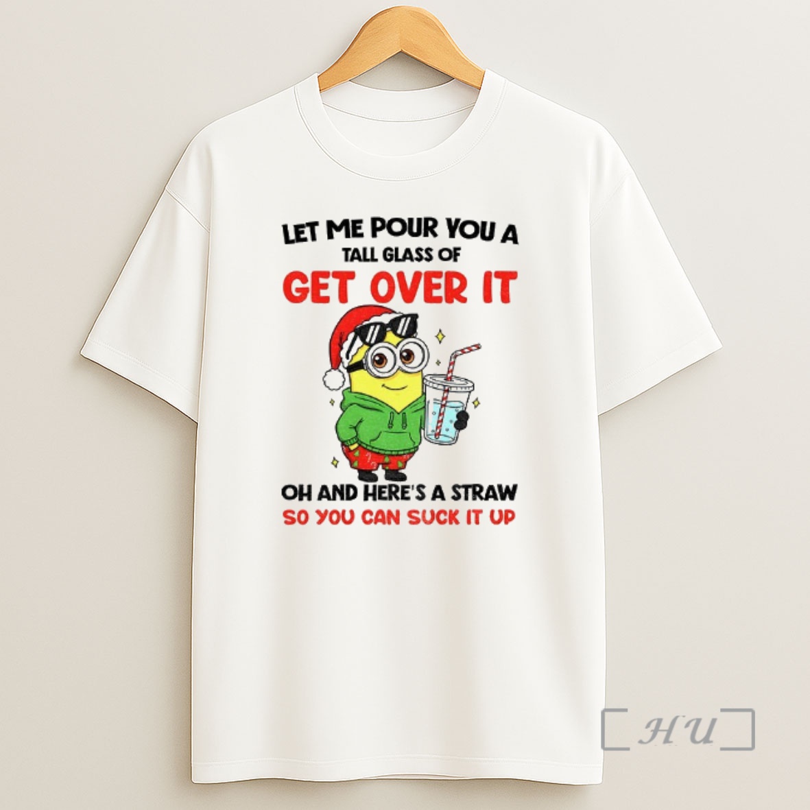 Officials Minion Santa Let Me Pour You A Tall Glass Of Get Over It Oh And Heres A Straw Christmas Premium Shirt Sweatshirt Tee