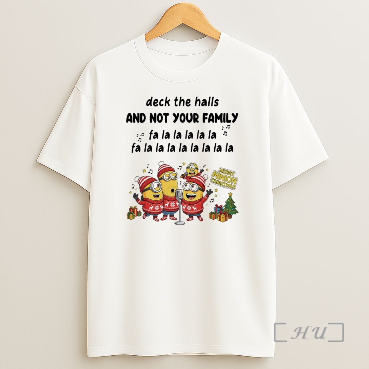 Officials Minion Deck The Halls And Not Your Family Christmas Premium Shirt Sweatshirt Tee