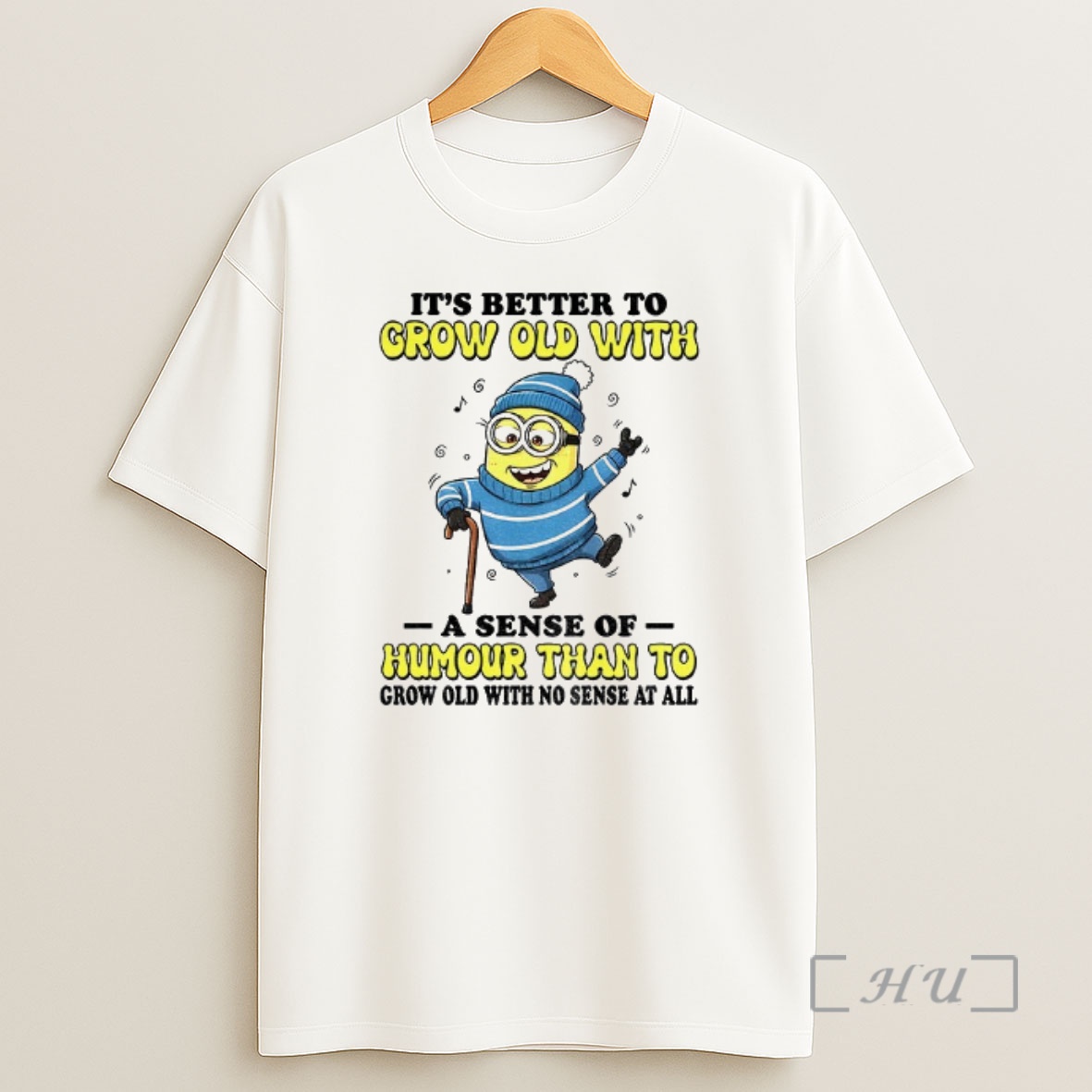 Officials Minion Its Better To Grow Old With A Sense Of Humour Than To Grow Old With No Sense At All Christmas Premium Shirt Sweatshirt Tee