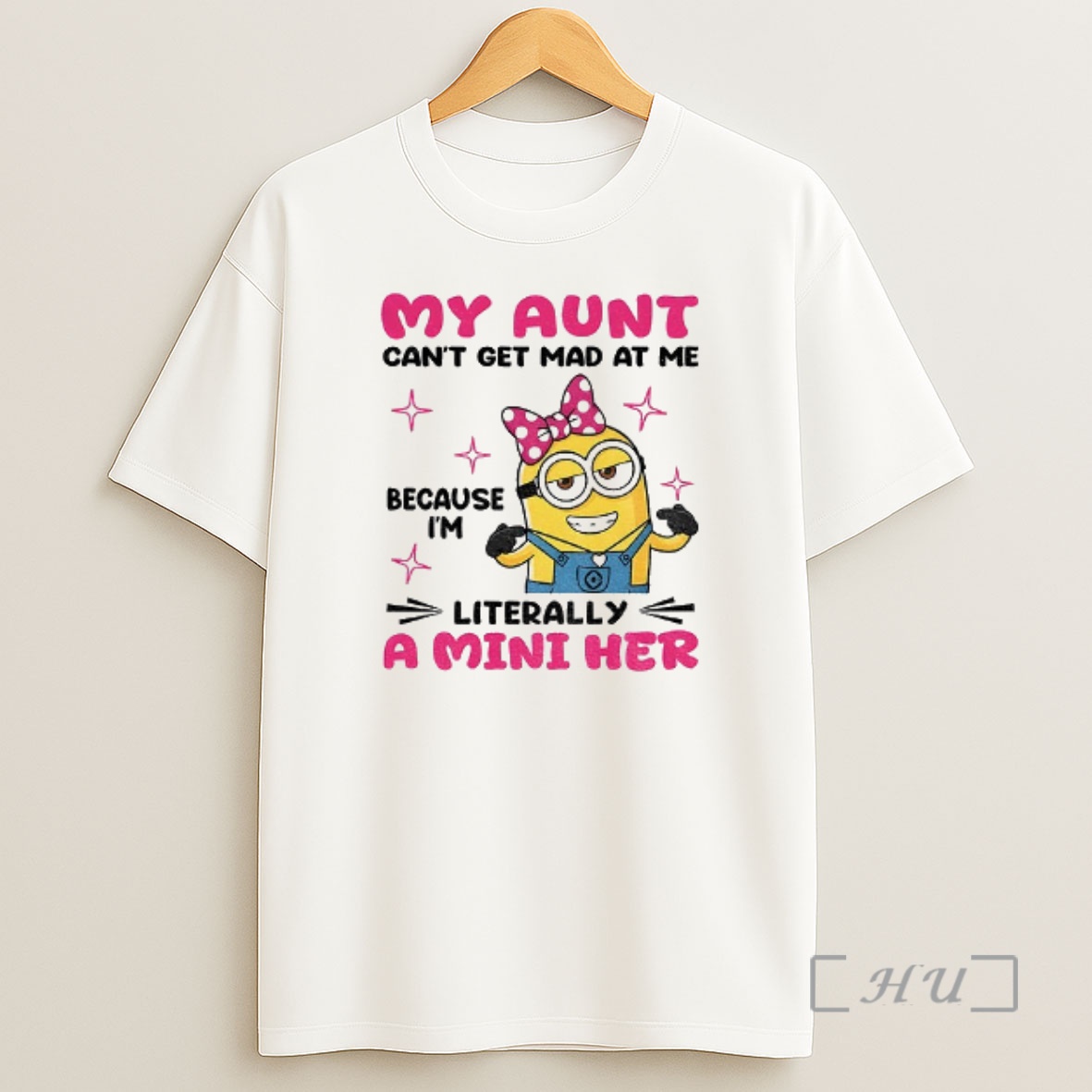 Officials Minion My Aunt Cant Get Mad At Me Because Im Literally A Mini Her Shirt Sweatshirt Tee