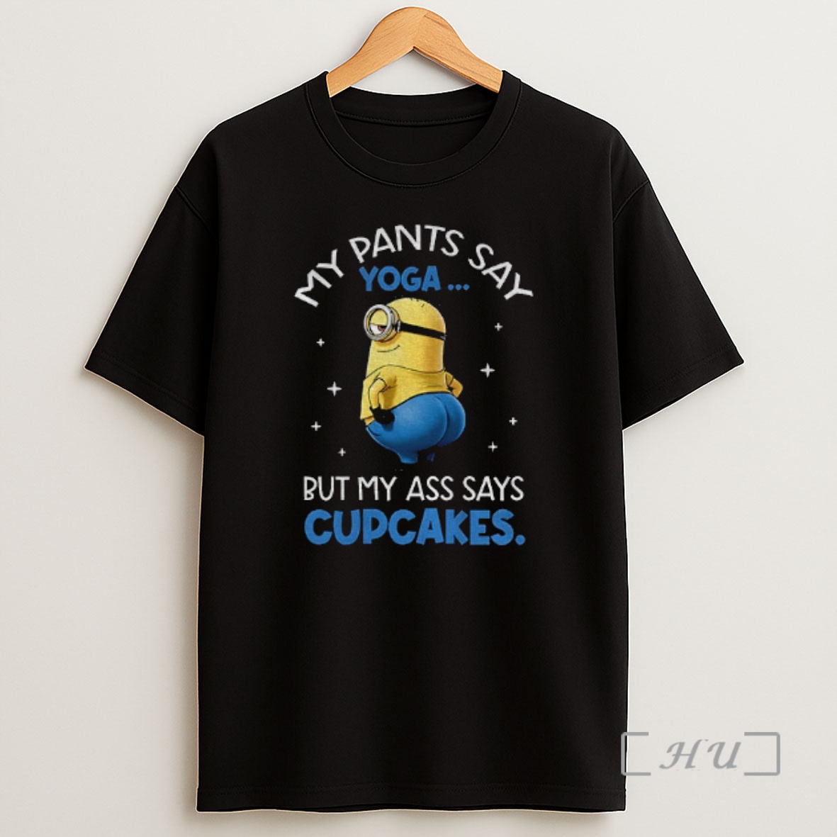 Officials Minion My Pants Say Yoga But My Ass Says Cupcakes Shirt Sweatshirt Tee