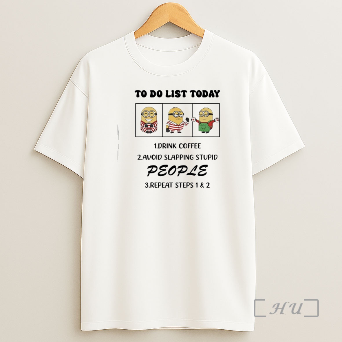 Officials Minion To Do List Today Drink Coffee Avoid Slapping Stupid People Shirt Sweatshirt Tee