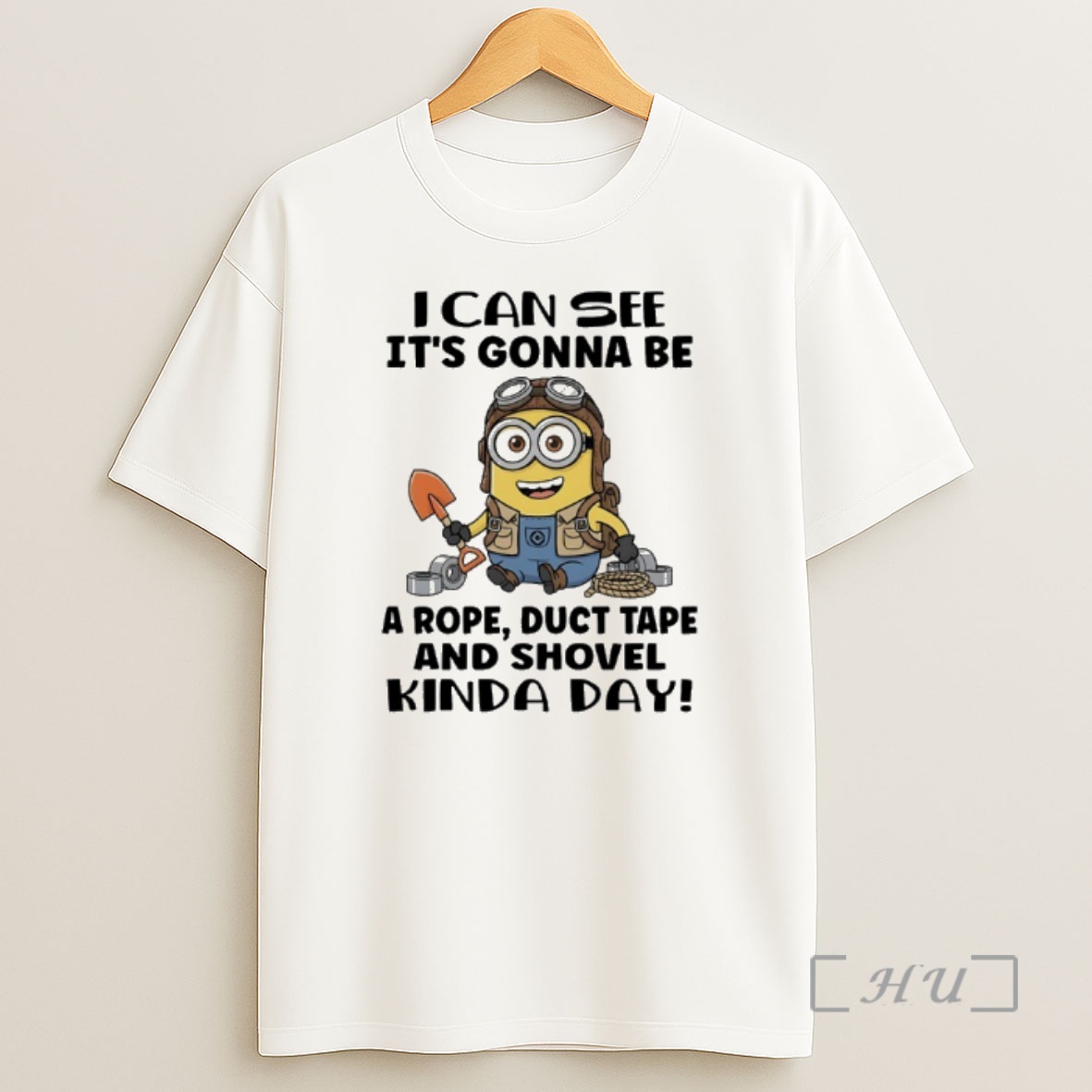 Officials Minions I Can See Its Gonna Be A Rope Duct Tape And Shovel Kinda Day Premium Shirt Sweatshirt Tee