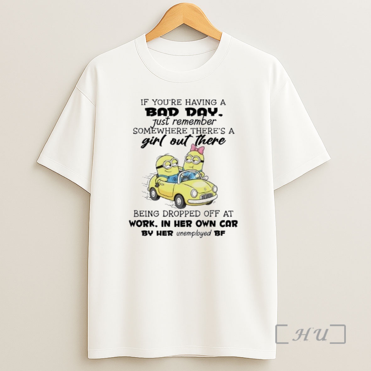 Officials Minions If Youre Having A Bad Day Just Remember Somewhere Shirt Sweatshirt Tee