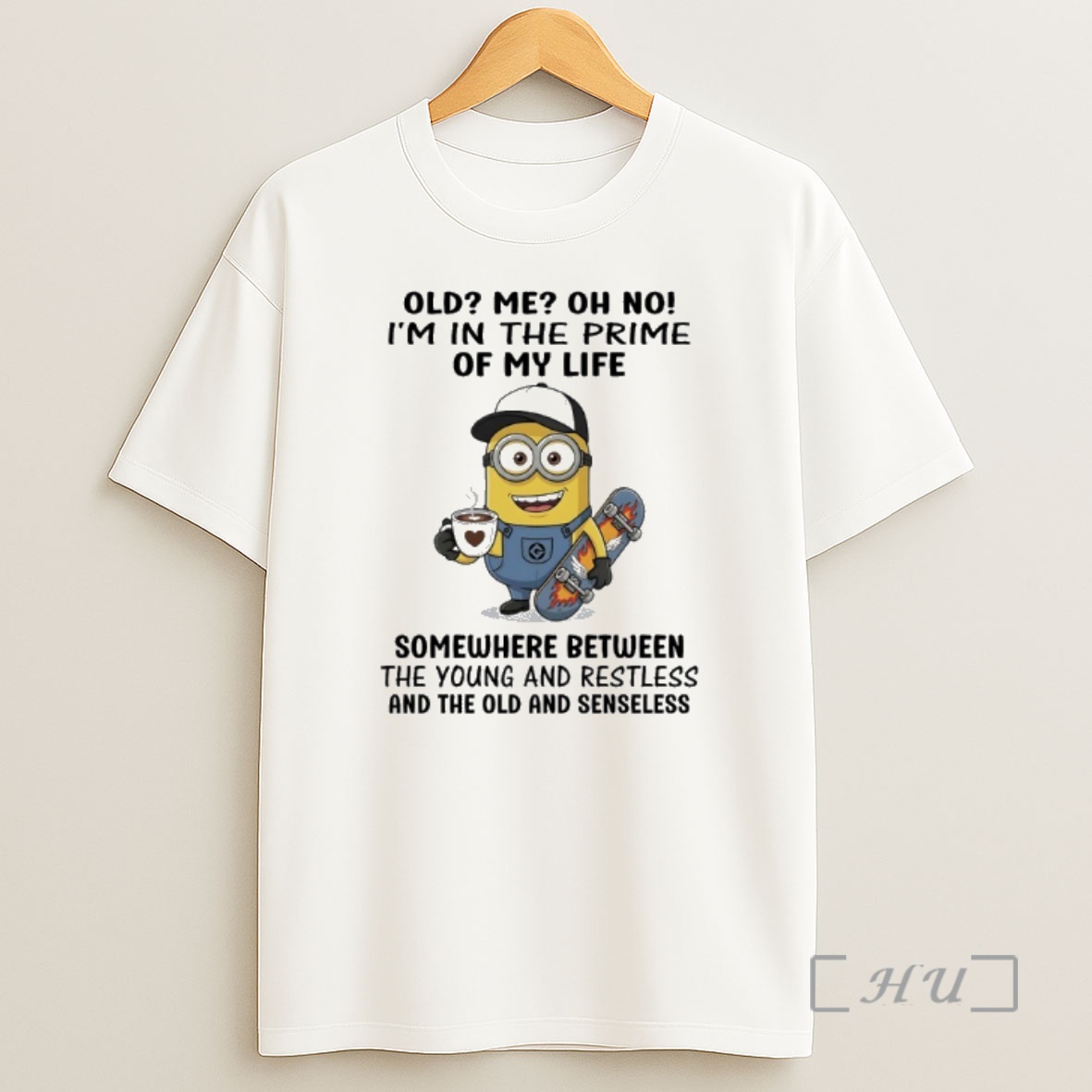 Officials Minions Old Me Oh No Im In The Prime Of My Life Somewhere Between The Young And Restless And The Old And Senseless Premium Shirt Sweatshirt Tee