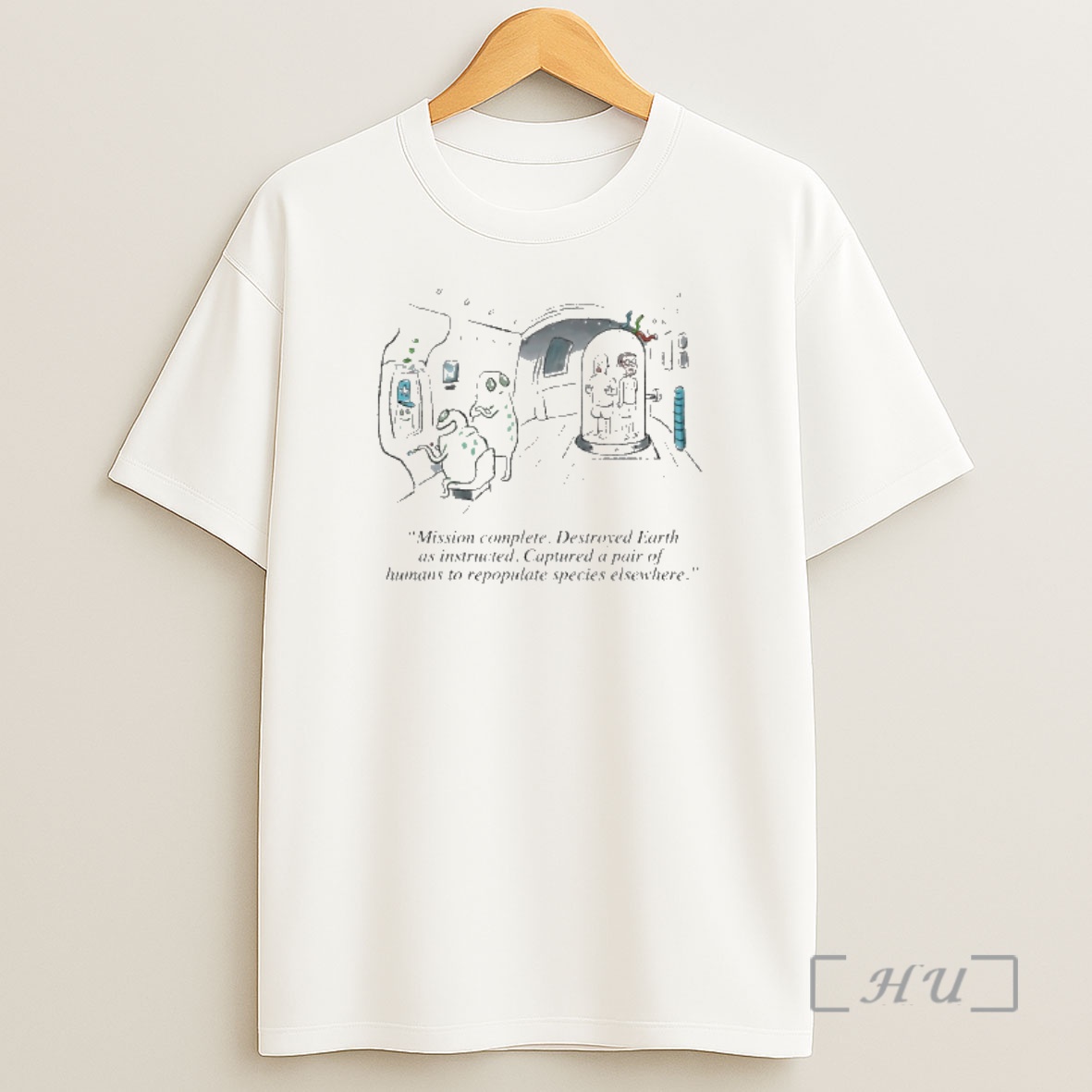 Officials Mission Complete Destroyed Earth As Instructed Captured Pair Of Humans To Repopulate Species Elsewhere Premium Shirt Sweatshirt Tee