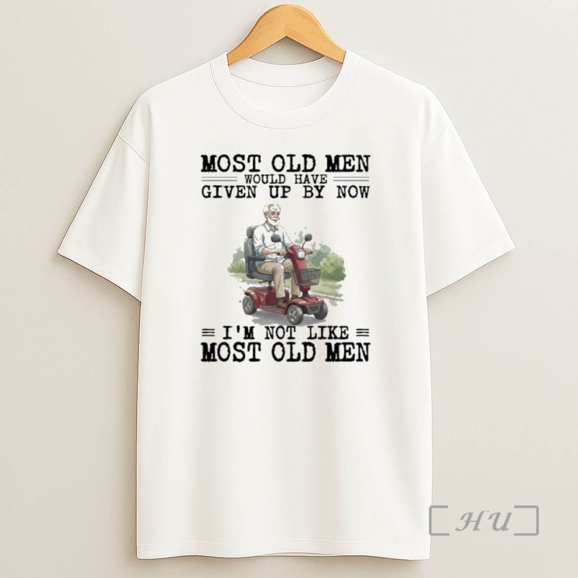 Officials Mobility Scooter Most Old Men Would Have Given Up By Now Shirt Sweatshirt Tee