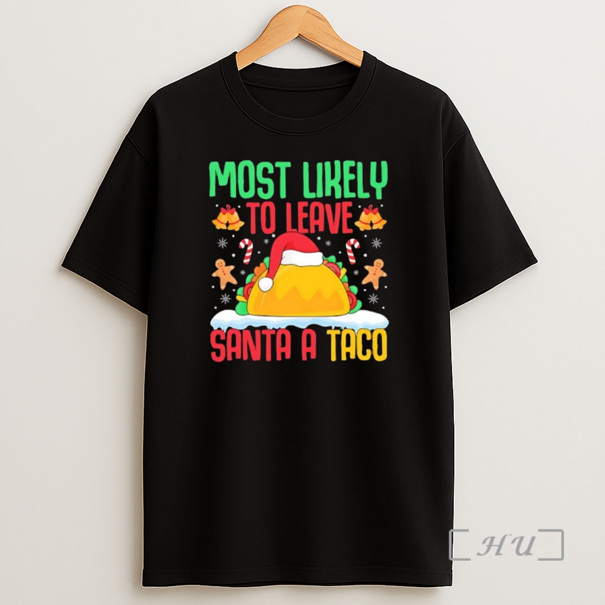 Officials Most Likely To Leave Santa A Taco Mexican Food Christmas Shirt Sweatshirt Tee