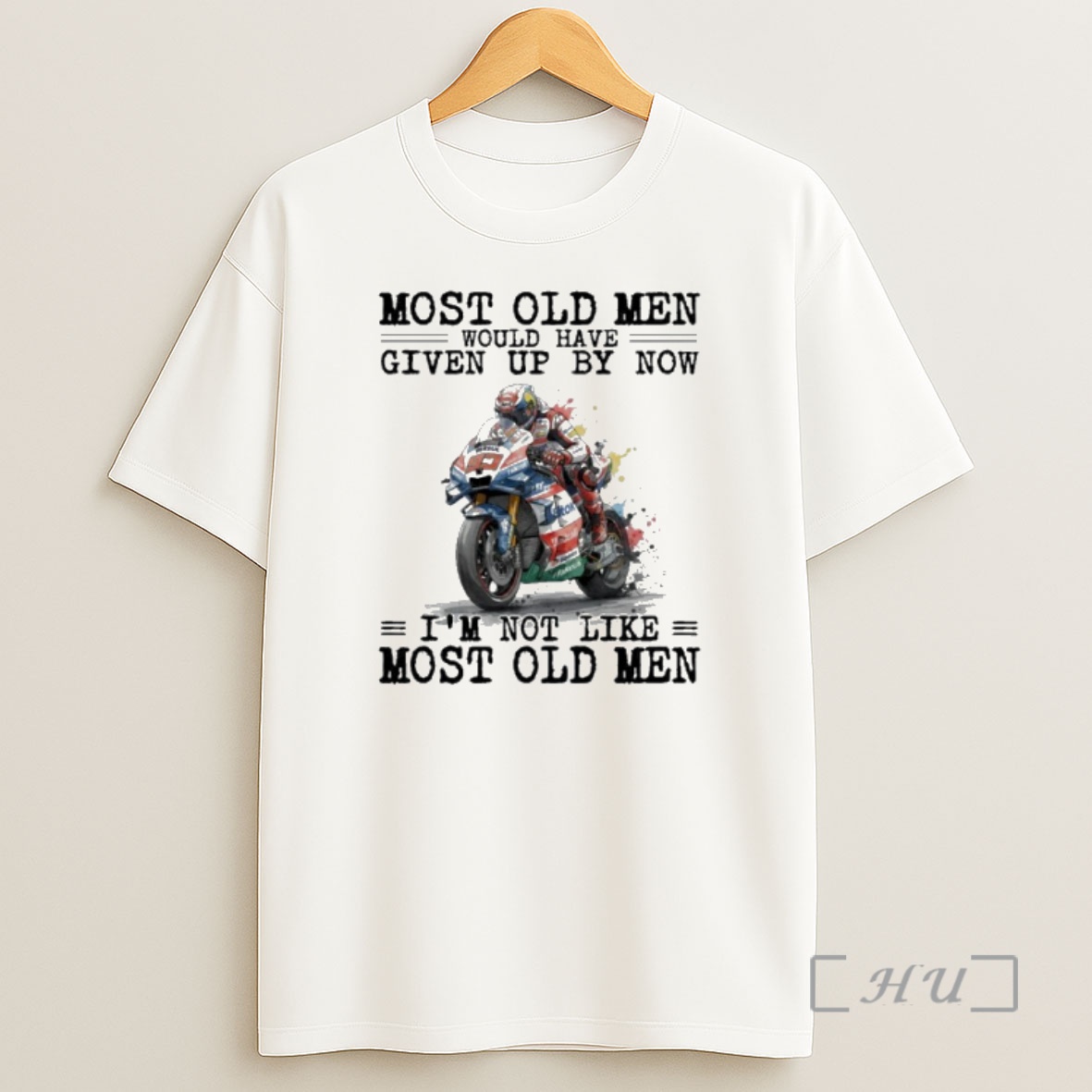 Officials Motogp Most Old Men Would Have Given Up By Now Shirt Sweatshirt Tee