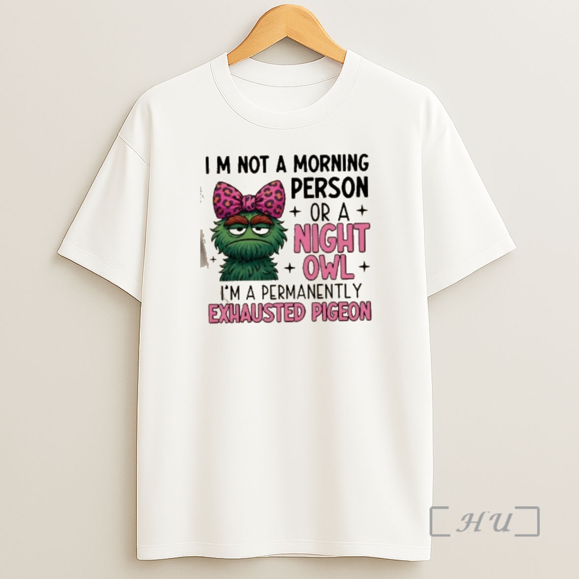 Officials Muppets Im Not A Morning Person Or A Night Owl Im A Permanently Exhausted Pigeon Premium Shirt Sweatshirt Tee