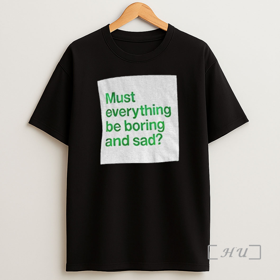 Officials Must Everything Be Boring And Sad Premium Shirt Sweatshirt Tee
