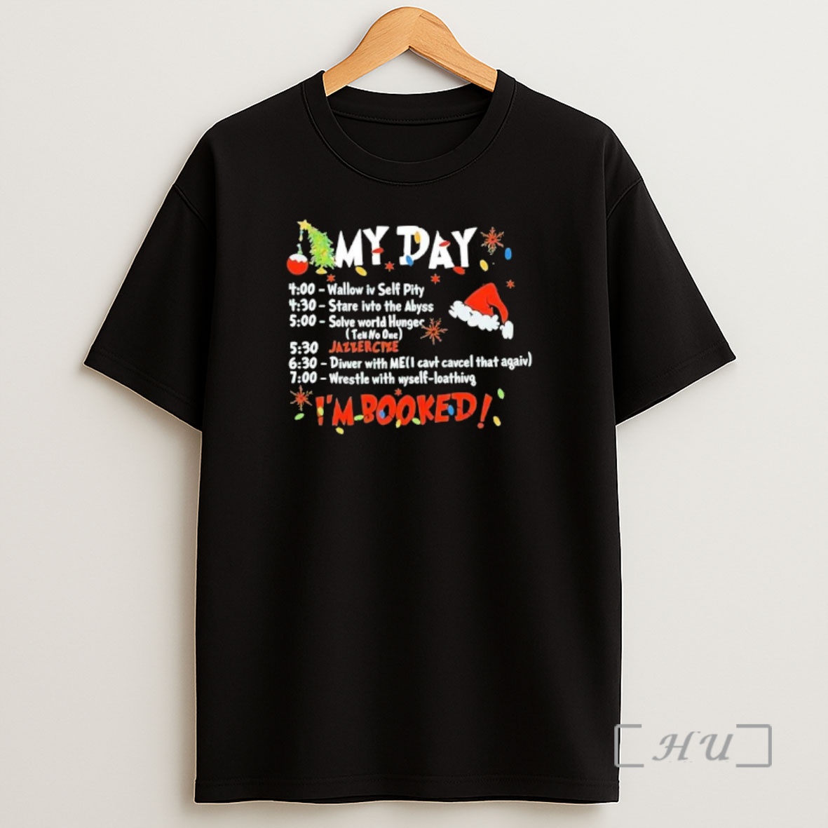 Officials My Day Im Booked Christmas Premium Shirt Sweatshirt Tee