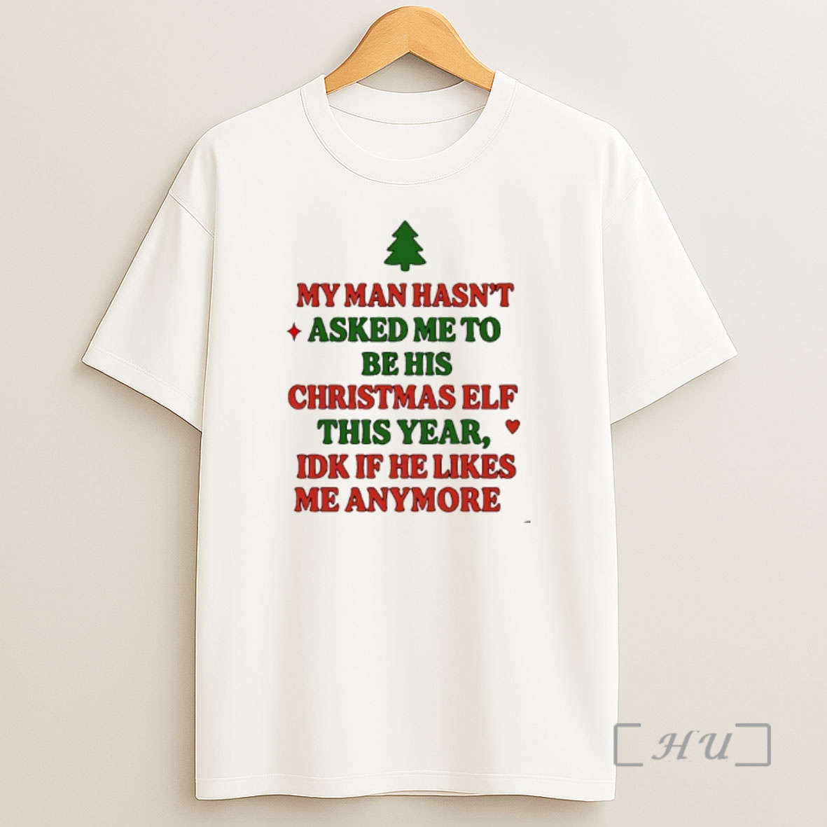 Officials My Man Hasnt Asked Me To Christmas Elf This Year Idk If He Likes Me Anymore Premium Shirt Sweatshirt Tee