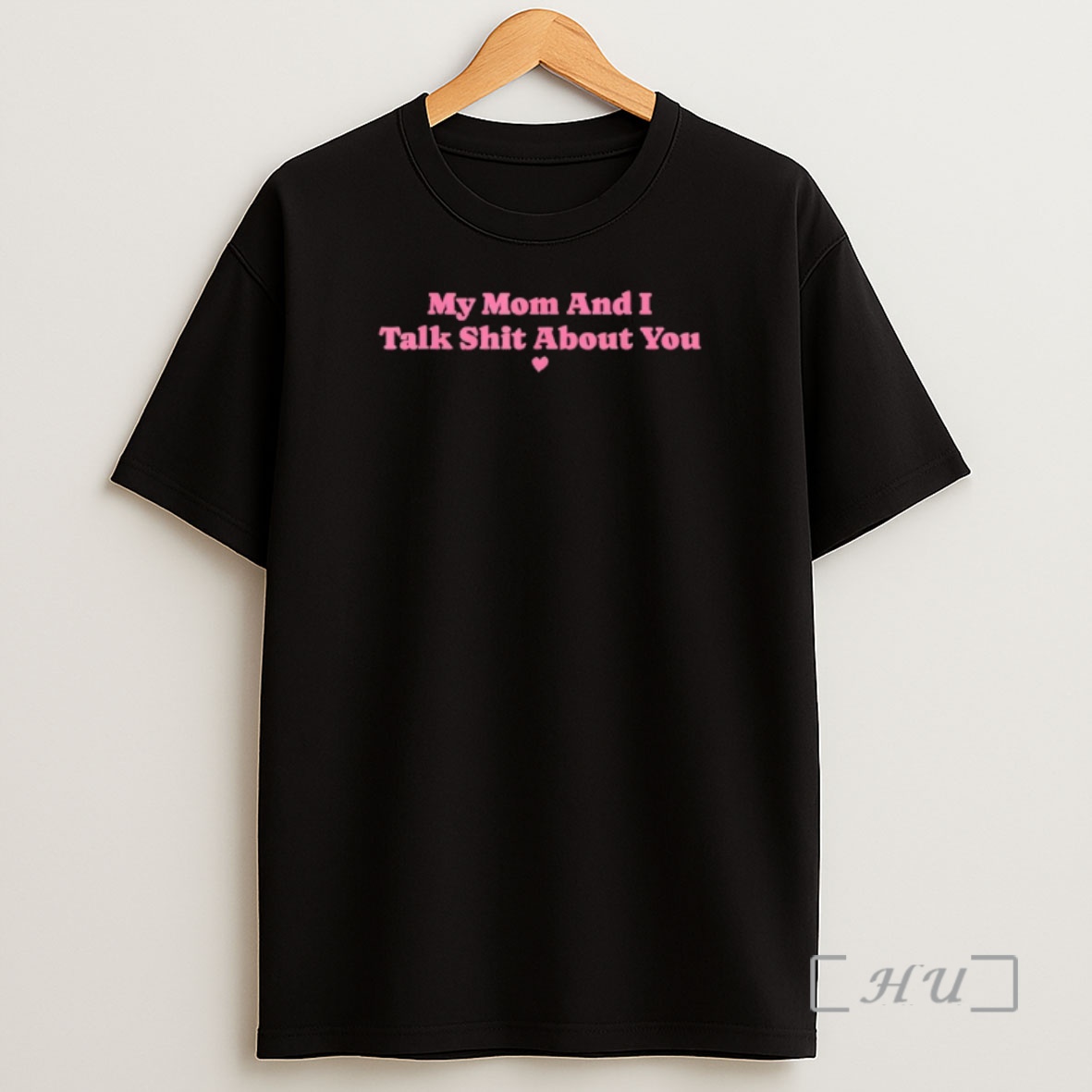 Officials My Mother And I Talk Shit About You Mom Matching Shirt Sweatshirt Tee