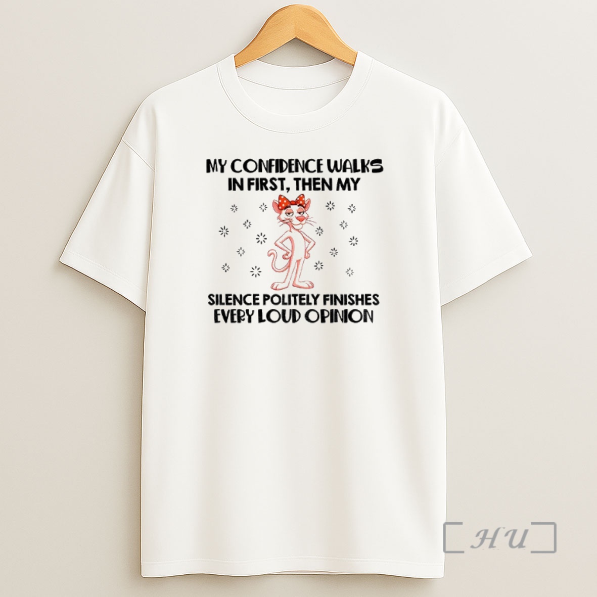 Officials My Confidence Walks In First Then My Silence Politely Finishes Every Loud Opinion Premium Shirt Sweatshirt Tee