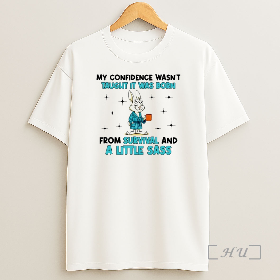 Officials My Confidence Wasnt Taught It Was Born From Survival And A Little Sass Bunny Premium Shirt Sweatshirt Tee